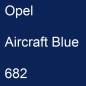 Preview: Opel, Aircraft Blue, 682.